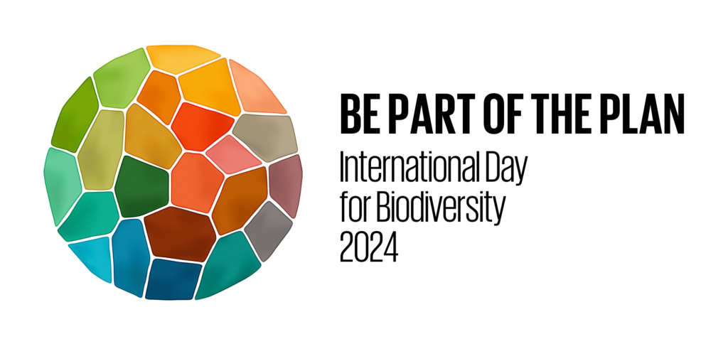 Be part of the plan
International day for biodiversity 2024